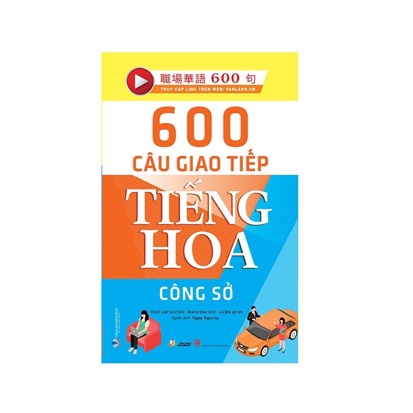 600 Câu Giao Tiếp Tiếng Hoa - Công Sở
