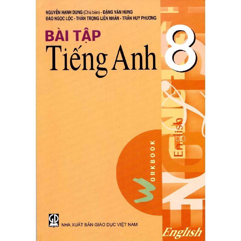 Bài Tập Tiếng Anh - Lớp 8 - Tái Bản 2021