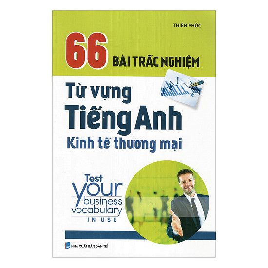 66 bài TN từ vựng tiếng Anh kinh tế TM