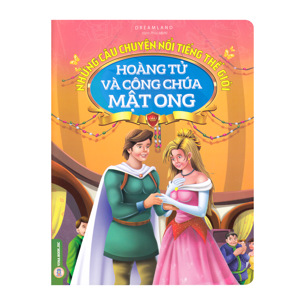 Những Câu Chuyện Nổi Tiếng Thế Giới - Hoàng Tử Và Công Chúa Mật Ong