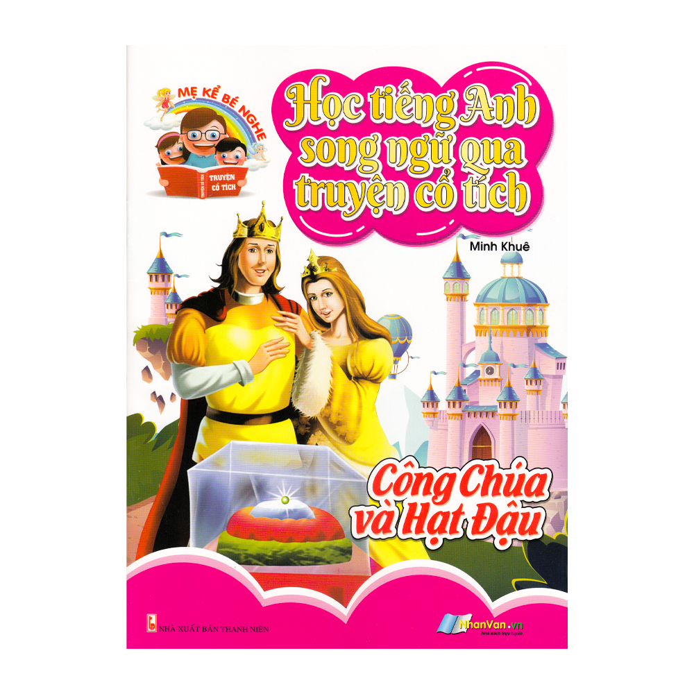 Học Tiếng Anh Song Ngữ Qua Truyện Cổ Tích - Công Chúa Và Hạt Đậu