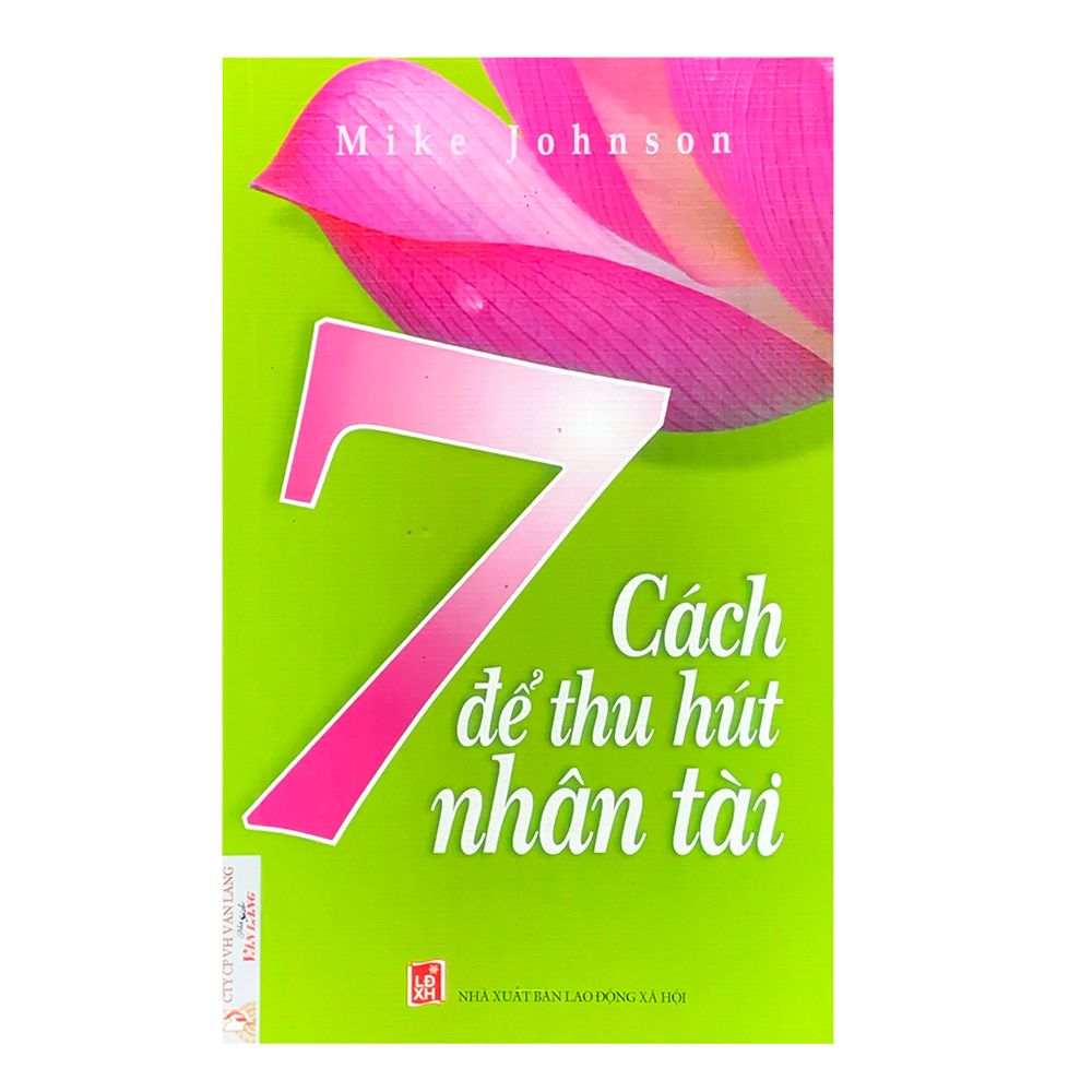 7 Cách Thu Hút Nhân Tài