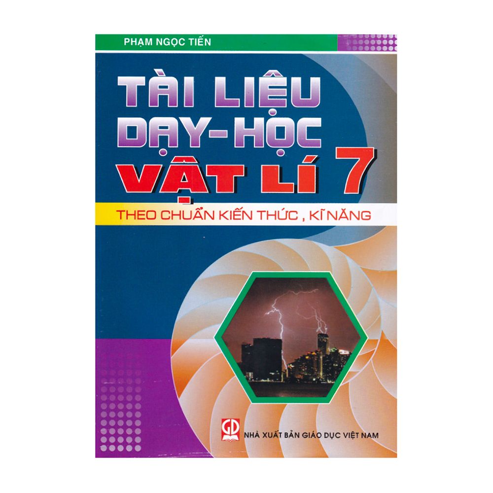 Tài Liệu Dạy-Học Vật Lí - Lớp 7 (Tái Bản 2020)