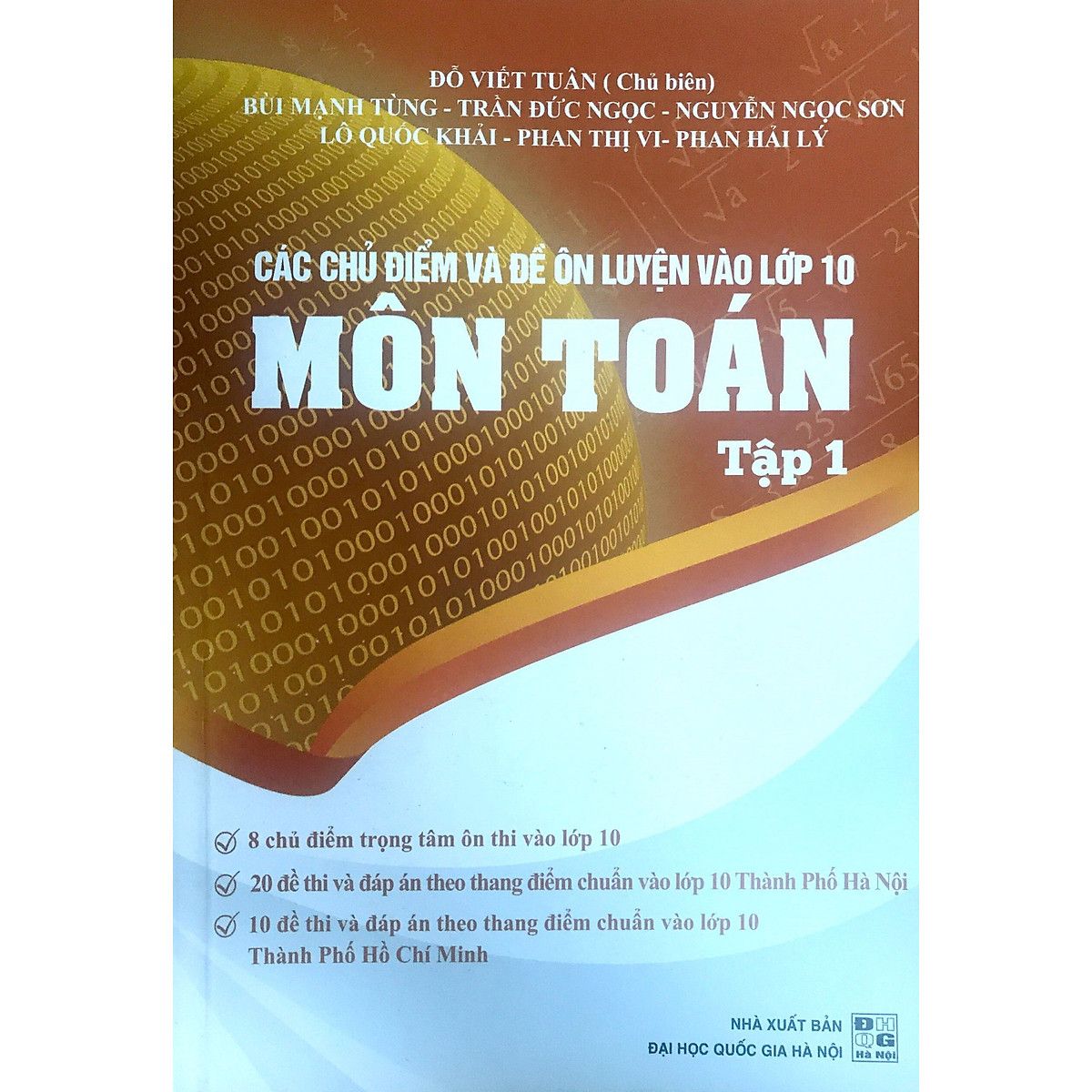 Các Chủ Điểm Và Đề Ôn Luyện Vào Lớp 10 Môn Toán - Tập 1