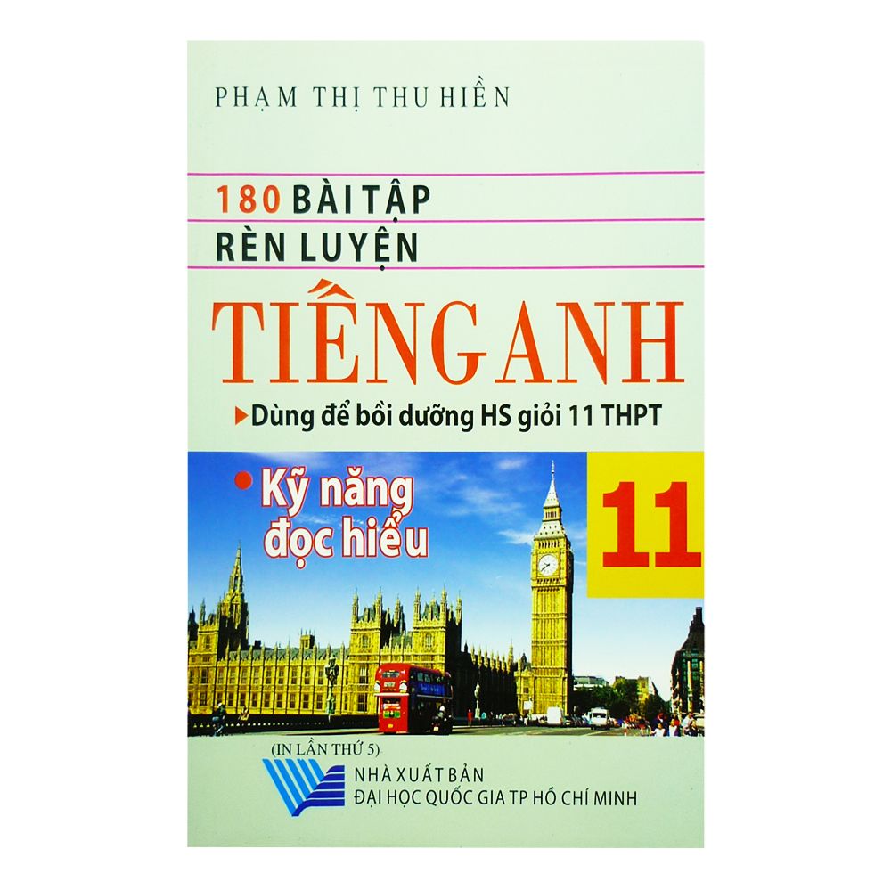 180 Bài Tập Rèn Luyện Tiếng Anh - Kỹ Năng Đọc Hiểu Tiếng Anh Lớp 11