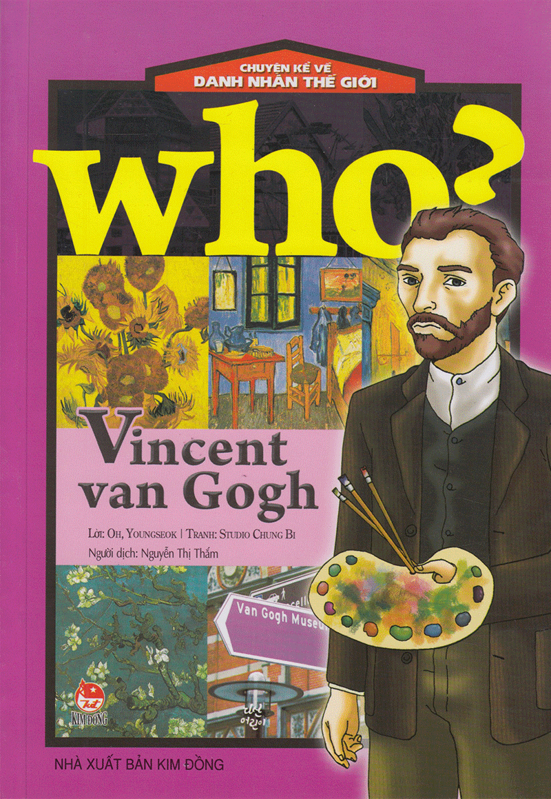 Chuyện Kể Về Danh Nhân Thế Giới - Vincent Van Gogh