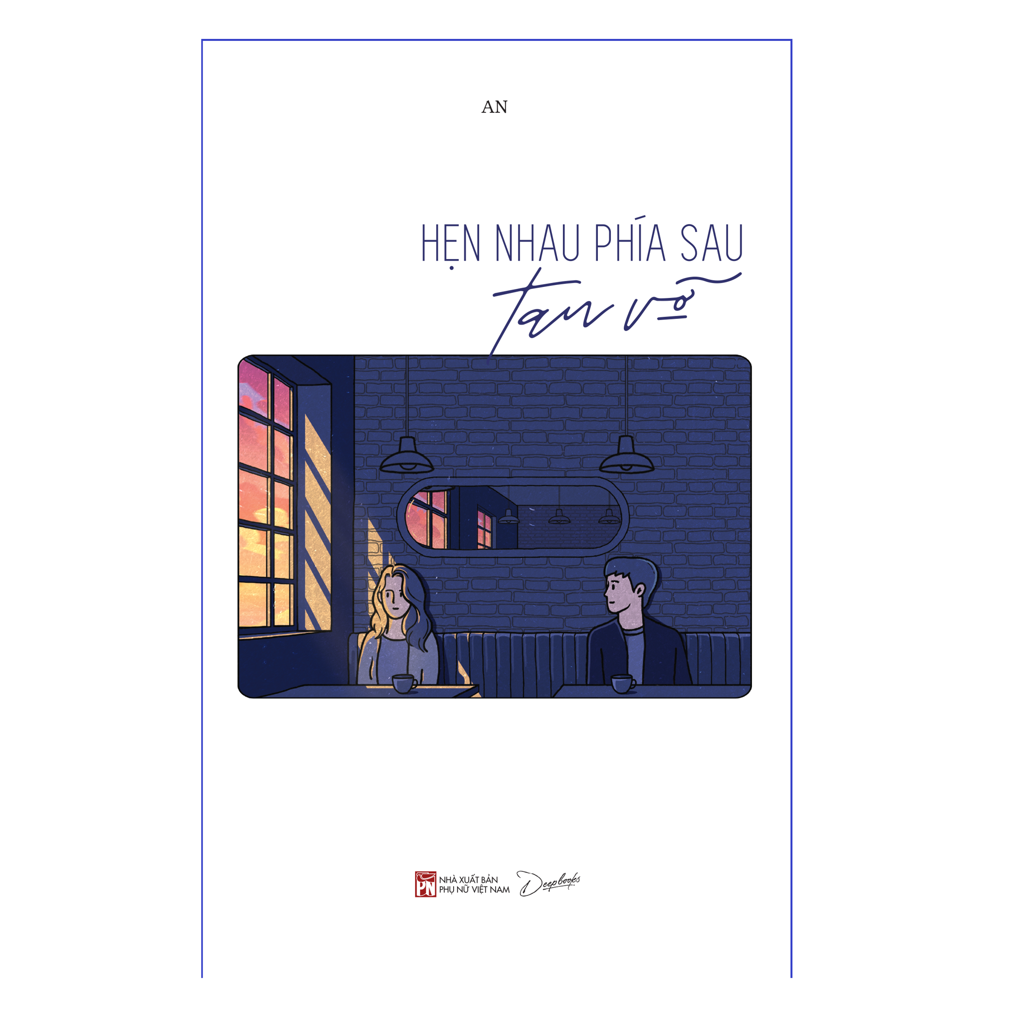 Hẹn Nhau Phía Sau Tan Vỡ