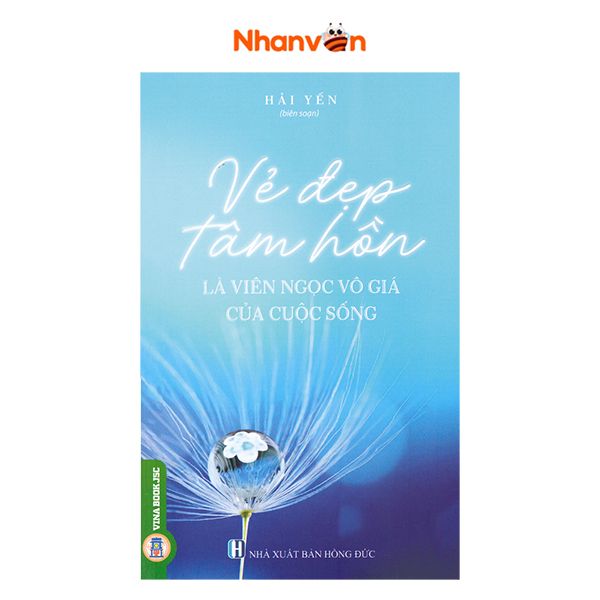 Vẻ Đẹp Tâm Hồn Là Viên Ngọc Vô Giá Của Cuộc Sống