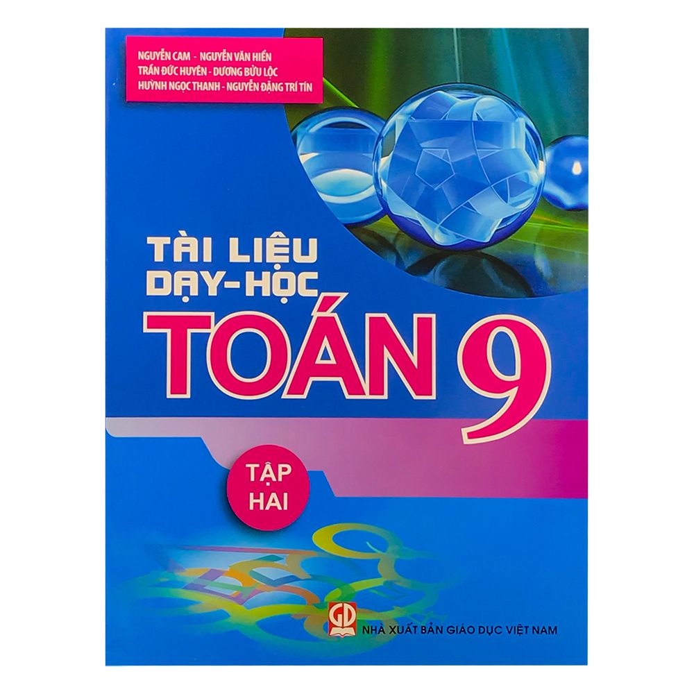 Tài Liệu Dạy Học Toán Lớp 9 - Tập 2 (Tái Bản 2020)