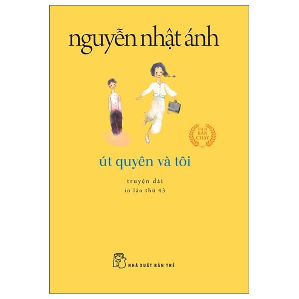  Út Quyên Và Tôi - Sách Nguyễn Nhật Ánh 