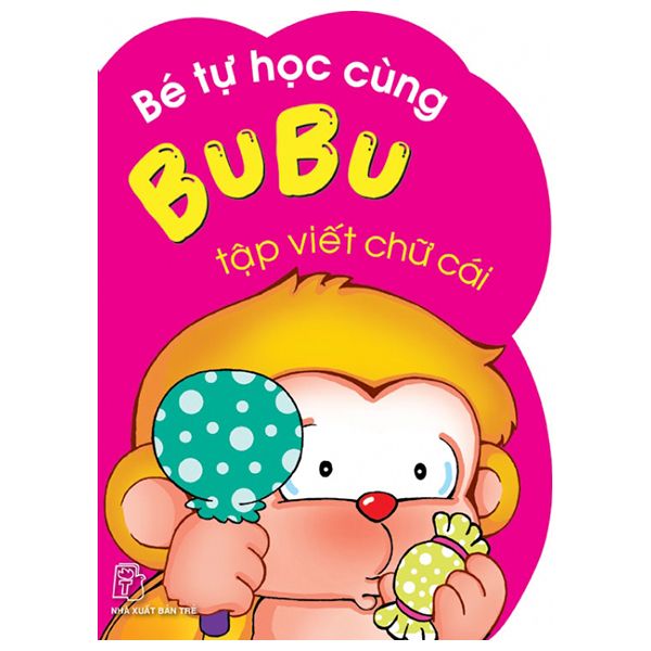 Bé Tự Học Cùng Bubu - Tập Viết Chữ Cái