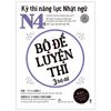  Kỳ Thi Năng Lực Nhật Ngữ N4 - Bộ Đề Luyện Thi (3 Bộ Đề) 