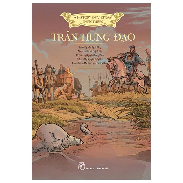  A History Of Vietnam In Pictures (In Colour) - Trần Hưng Đạo 
