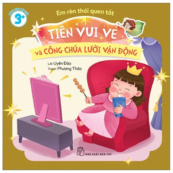 Em Rèn Thói Quen Tốt - Tiên Vui Vẻ Và Công Chúa Lười Vận Động