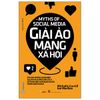  Giải Ảo Mạng Xã Hội 