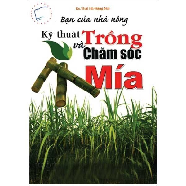  Bạn của Nhà nông - Kỹ Thuật Trồng và Chăm Sóc Mía 