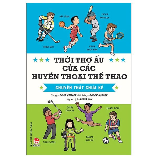Thời Thơ Ấu Của Các Huyền Thoại Thể Thao - Chuyện Thật Chưa Kể