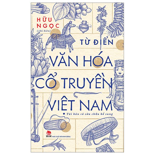  Từ Điển Văn Hóa Cổ Truyền Việt Nam 