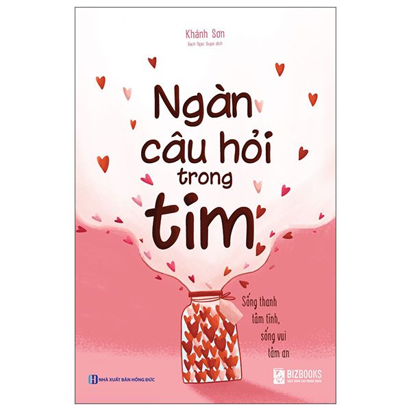 Ngàn Câu Hỏi Trong Tim - Sống Thanh Tâm Tĩnh - Sống Vui Tâm An