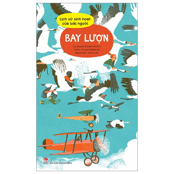 Lịch Sử Sinh Hoạt Của Loài Người - Bay Lượn