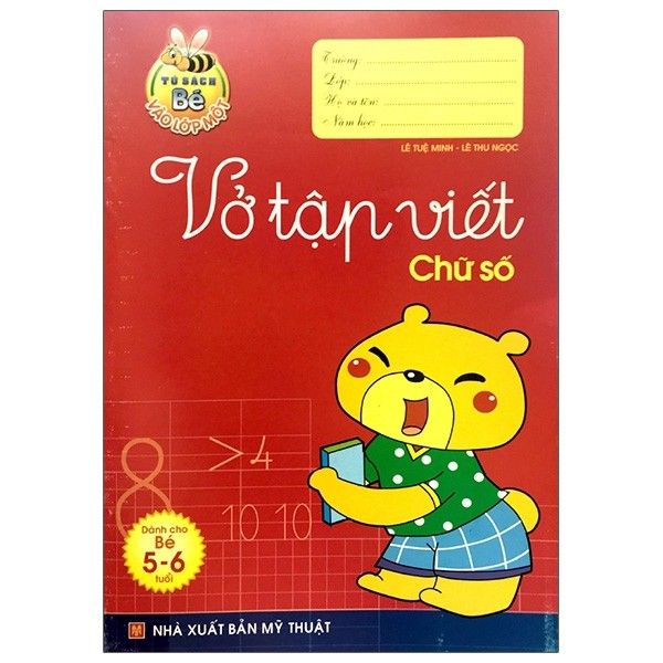 Bé vào lớp 1 - Vở tập viết chữ số 5-6 tuổi