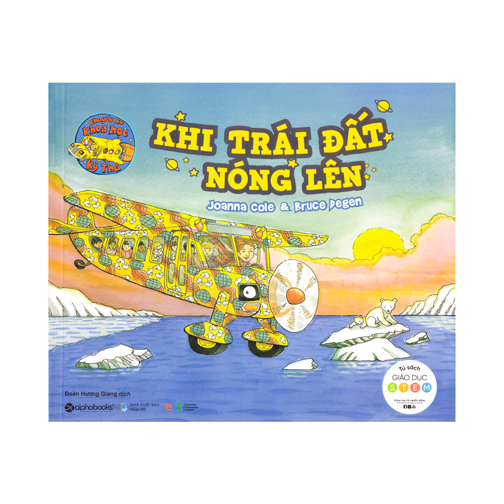 Chuyến Xe Khoa Học Kỳ Thú - Khi Trái Đất Nóng Lên