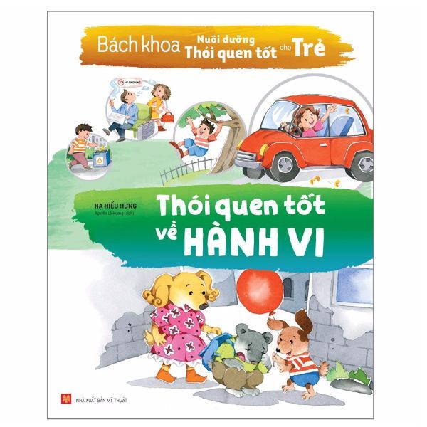 Bách Khoa Nuôi Dưỡng Thói Quen Tốt Cho Trẻ - Thói Quen Tốt Về Hành Vi