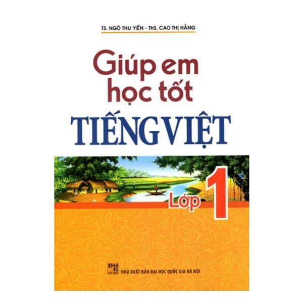 Giúp Em Học Tốt Tiếng Việt Lớp 1 (Tái Bản 2019)