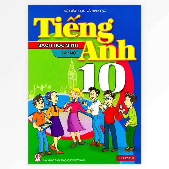 Tiếng Anh 10 - Tập 1 - Sách Học Sinh