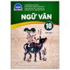  Ngữ Văn 10 Tập 1 - Chân Trời Sáng Tạo 