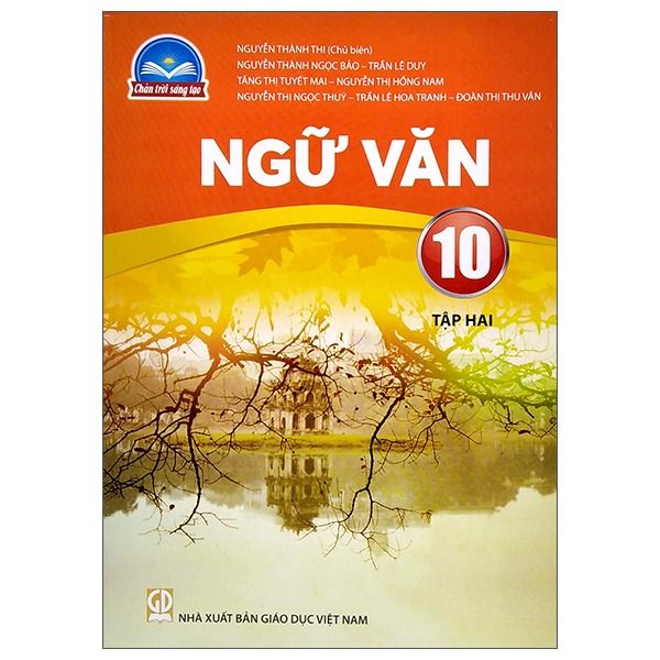 Sách Giáo Khoa Ngữ Văn Lớp 10 - Tập 2 - Chân Trời Sáng Tạo - 2025