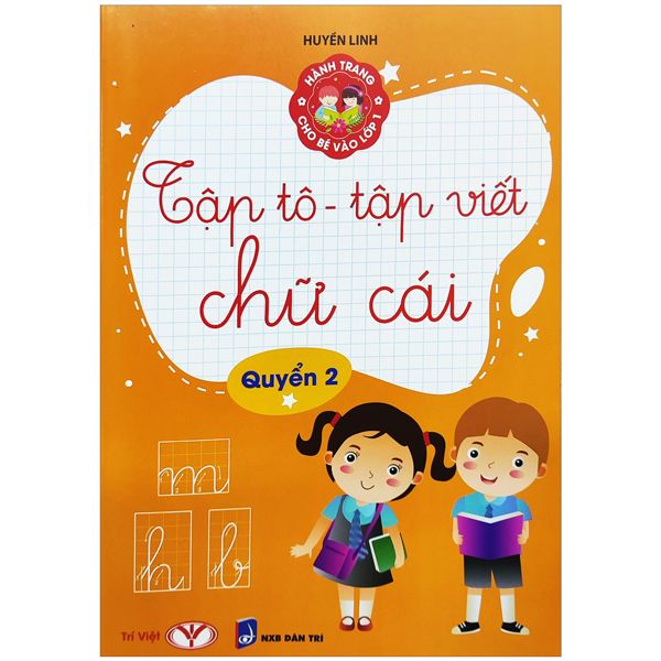  Hành trang cho bé vào lớp 1 - Tập tô - tập viết chữ 2 