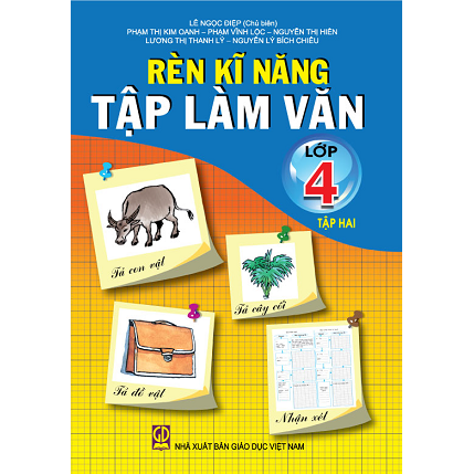 Rèn Kĩ Năng Tập Làm Văn - Lớp 4 - Tập 2