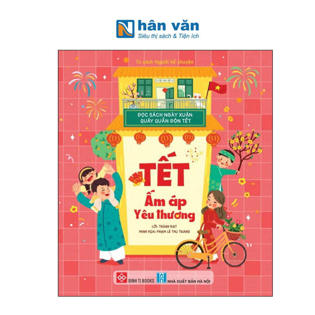 Đọc Sách Ngày Xuân Quây Quần Đón Tết - Tết Ấm Áp Yêu Thương