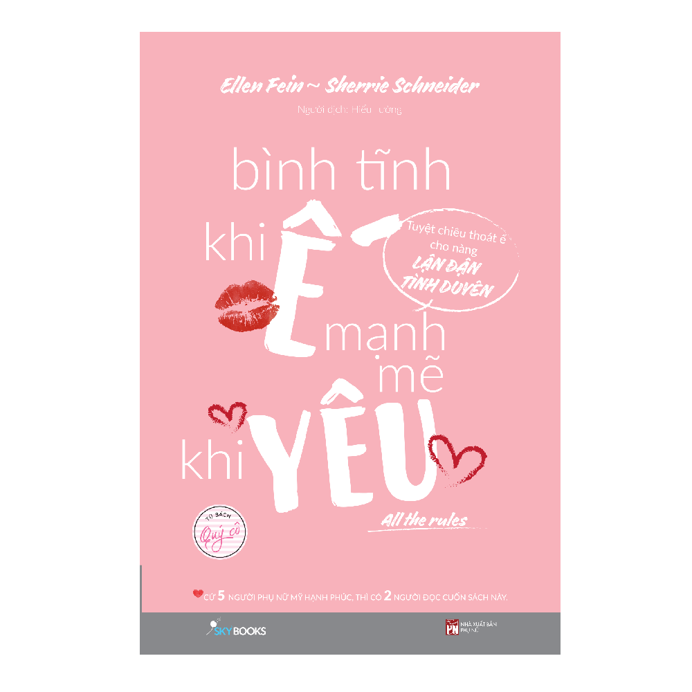 Bình Tĩnh Khi Ế, Mạnh Mẽ Khi Yêu (All The Rules) (Tái Bản 2019)