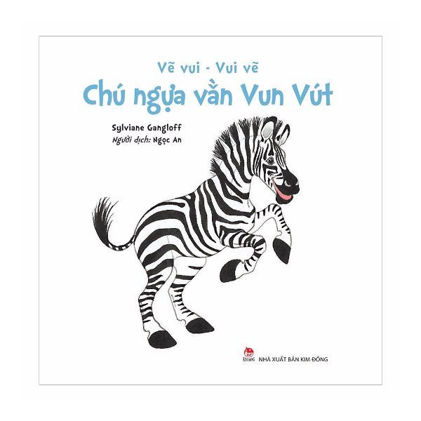 Vẽ Vui - Vui Vẽ: Chú Ngựa Vằn Vun Vút