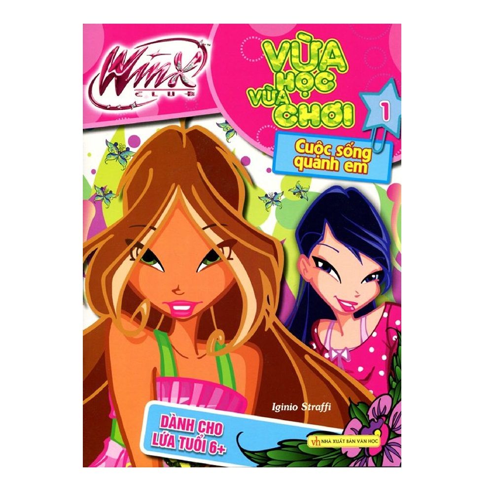 WinX Club - Vừa Học Vừa Chơi Cuộc Sống Quanh Em