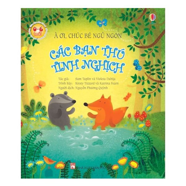 À ơi, chúc bé ngủ ngon- các bạn thú tinh nghịch