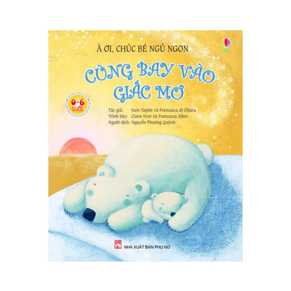 À Ơi, Chúc Bé Ngủ Ngon - Cùng Bay Vào Giấc Mơ