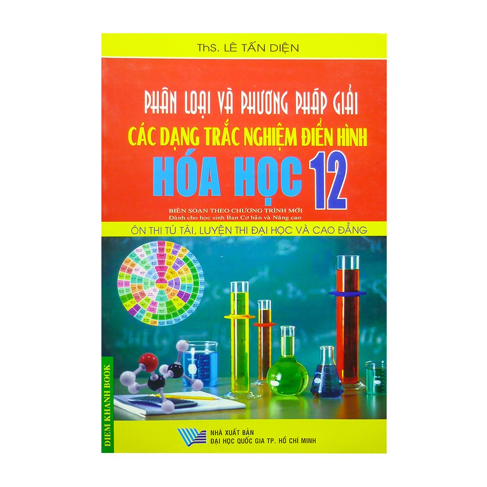 Phân Loại Và Phương Pháp Giải Các Dạng Trắc Nghiệm Điển Hình Hóa Học Lớp 12