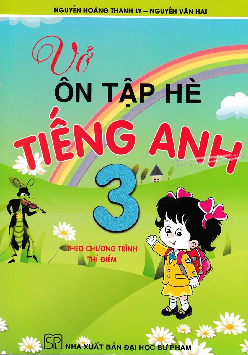 Vở Ôn Tập Hè Tiếng Anh - Lớp 3 (NXB Đại Học Sư Phạm)