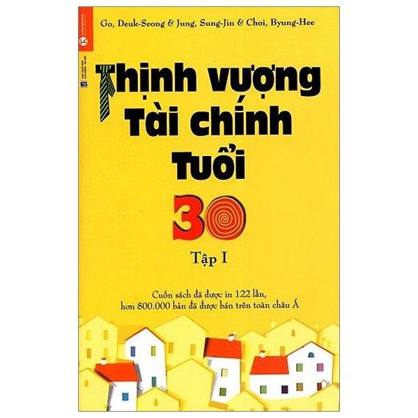 Thịnh Vượng Tài Chính Tuổi 30 - Tập 1 (Tái Bản 2019)