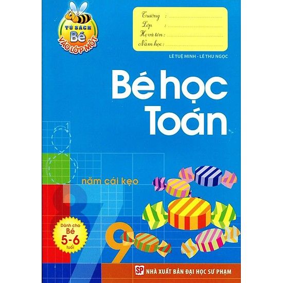 Bé Vào Lớp 1 - Bé Học Toán (5 - 6T) (N)