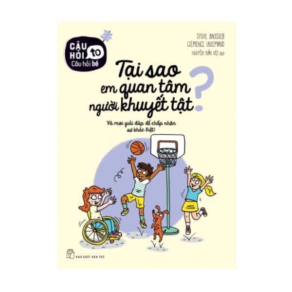 Tại Sao Em Quan Tâm Người Khuyết Tật?
