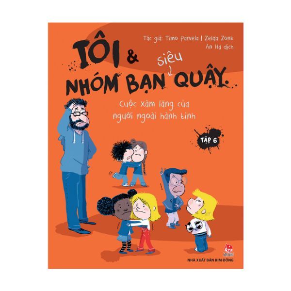 Tôi Và Nhóm Bạn Siêu Quậy - Cuộc Xâm Lăng Của Người Ngoài Hành Tinh