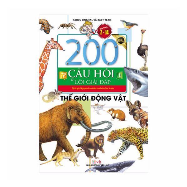 200 Câu Hỏi Và Lời Giải Đáp - Thế Giới Động Vật