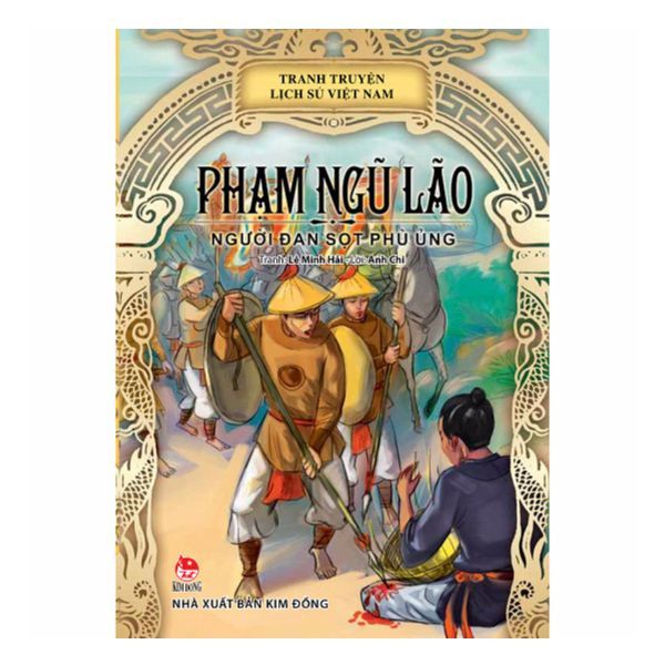 Truyện Tranh Lịch Sử Việt Nam - Phạm Ngũ Lão - Người Đan Sọt Phù Ủng