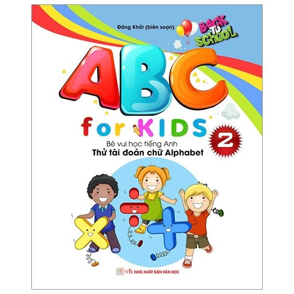  ABC For Kids 2 - Bé Vui Học Tiếng Anh Thử Tài Đoán Chữ Alphabet 