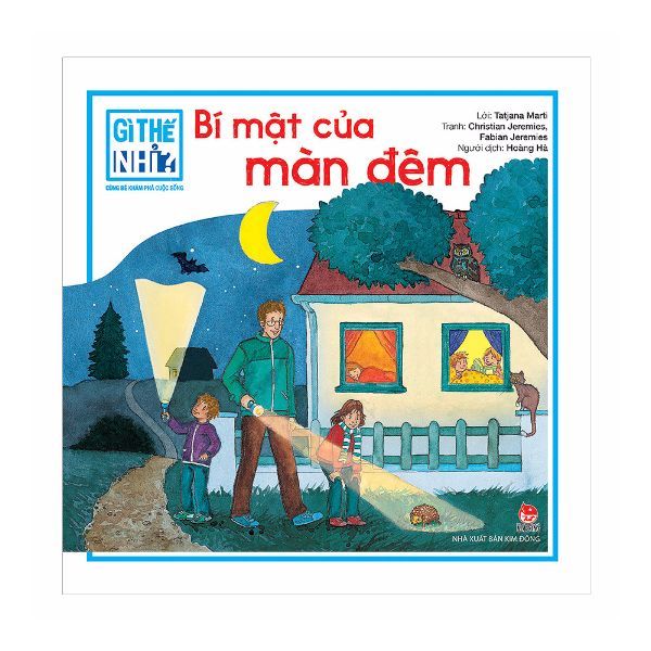 Gì Thế Nhỉ? Cùng Bé Khám Phá Cuộc Sống - Bí Mật Của Màn Đêm ( Bìa Cứng )