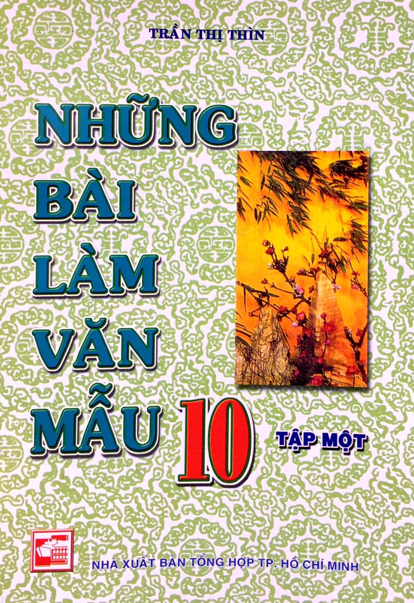 Những Bài Làm Văn Mẫu 10 (Tập Một)